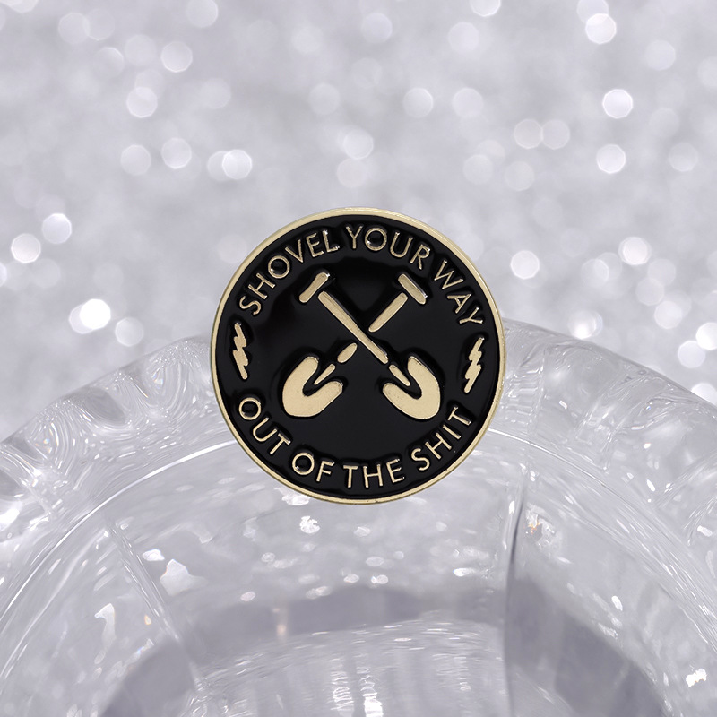 Shovel Your Way Out Of The Shi - Embroidery Icon のレビューと価格
